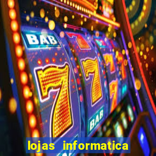 lojas informatica em recife